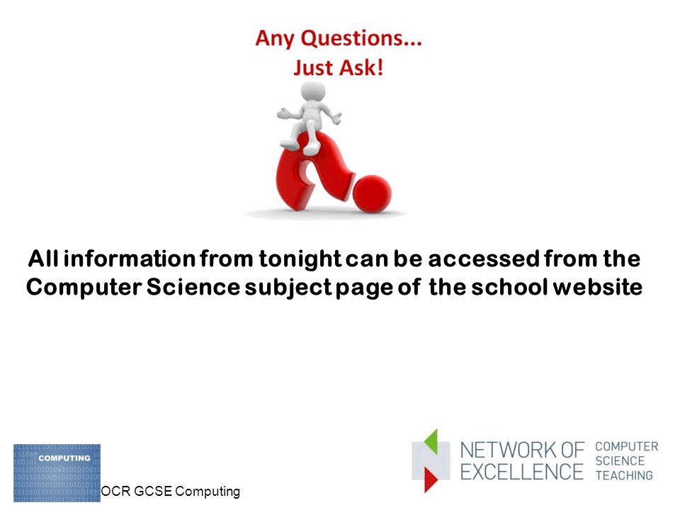 All information from tonight can be accessed from the Computer Science subject page of the school website