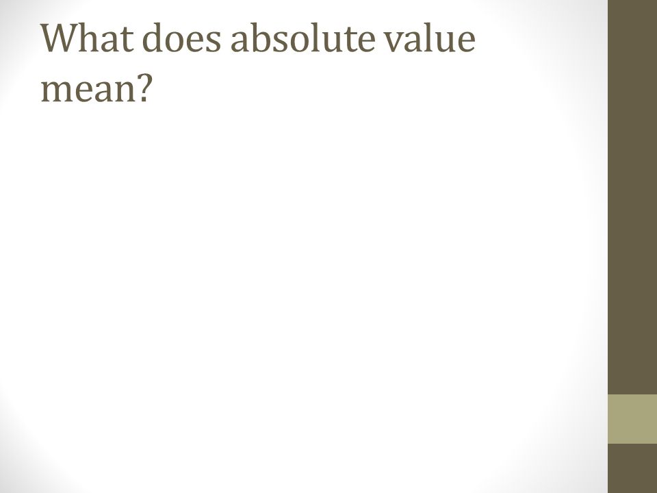 What does absolute value mean