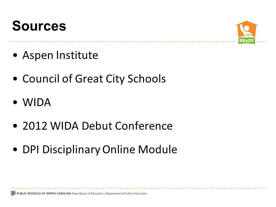 Sources Aspen Institute Council of Great City Schools WIDA