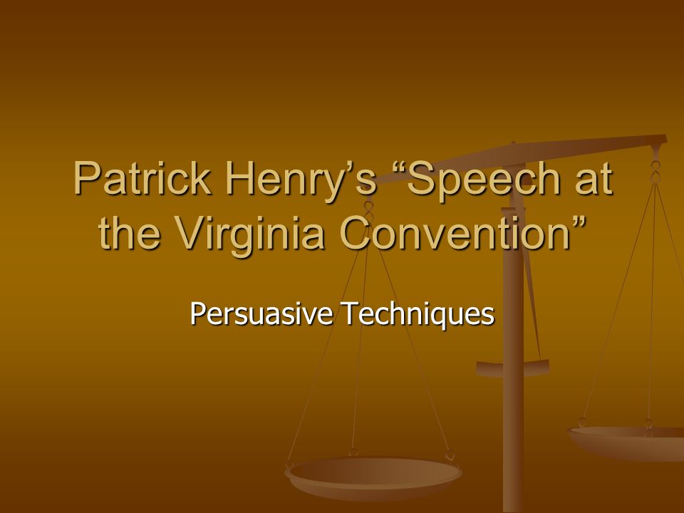 Patrick Henry’s Speech at the Virginia Convention