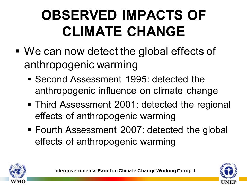 OBSERVED IMPACTS OF CLIMATE CHANGE