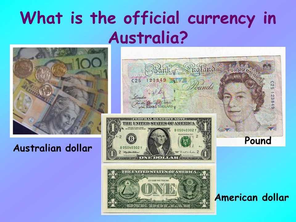 What is the official currency in Australia