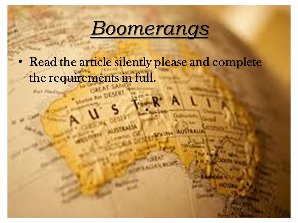 Boomerangs Read the article silently please and complete the requirements in full.