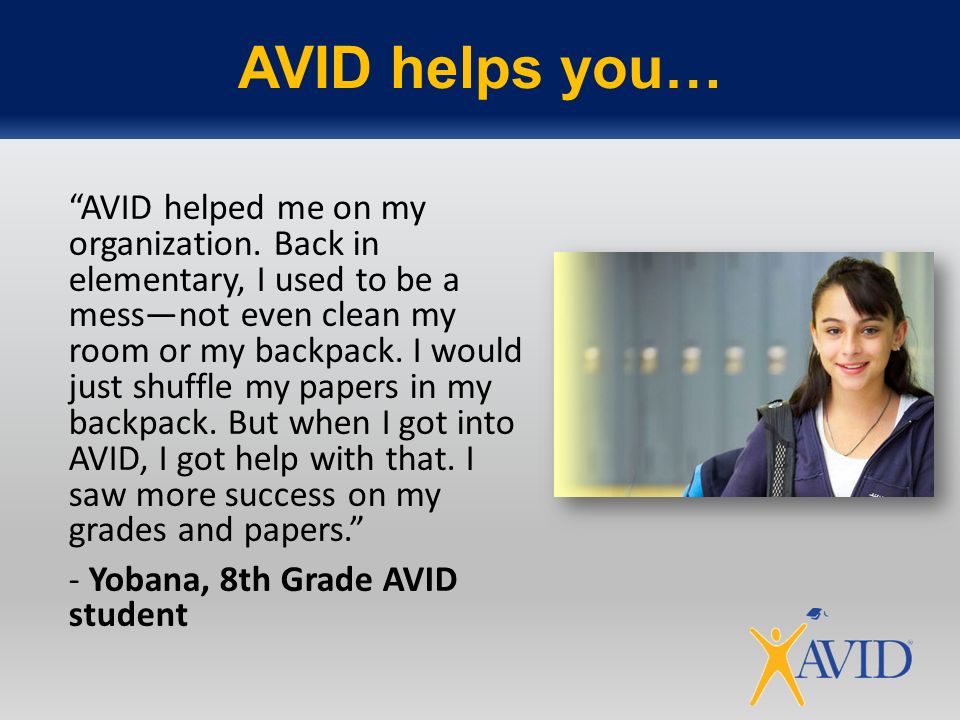 AVID helps you…