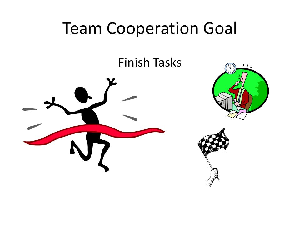 Team Cooperation Goal Finish Tasks