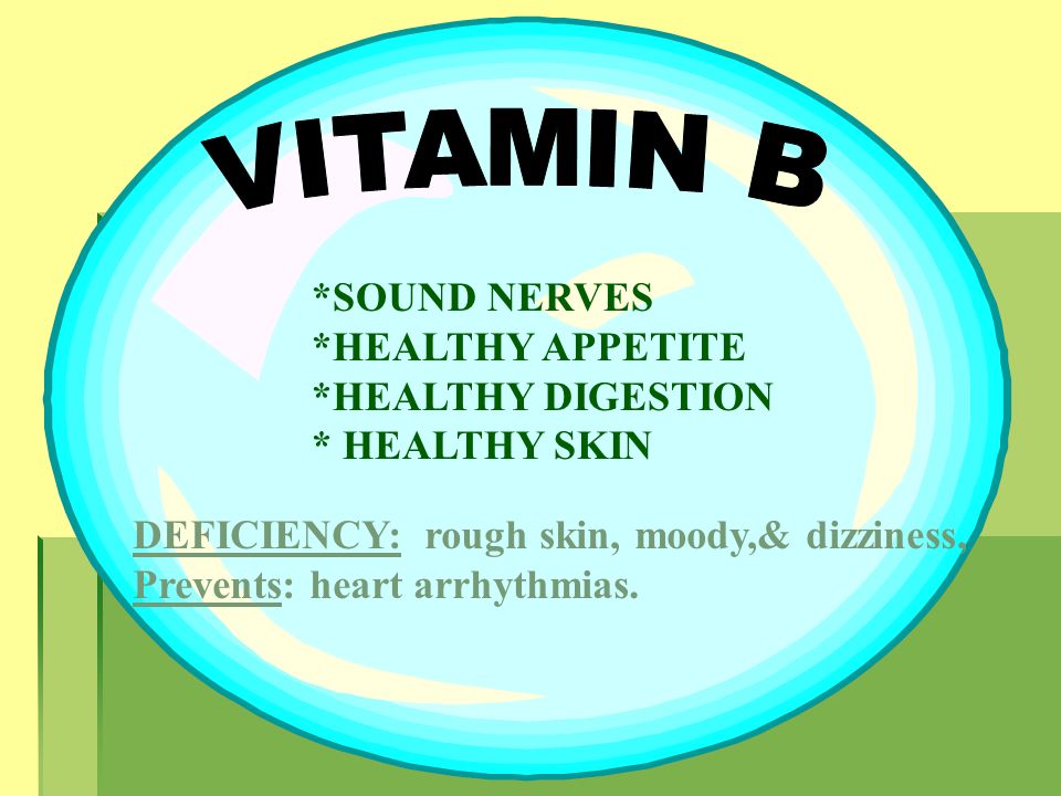 VITAMIN B *SOUND NERVES *HEALTHY APPETITE *HEALTHY DIGESTION