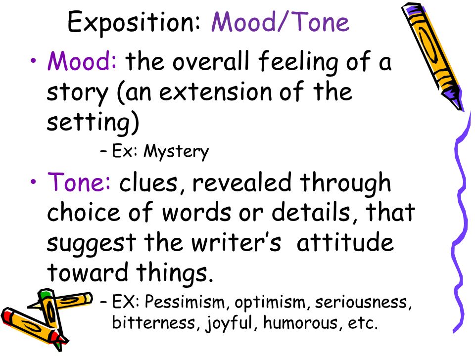 Exposition: Mood/Tone