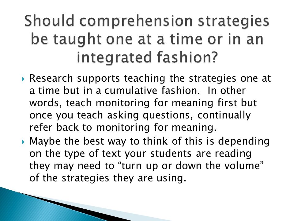 Should comprehension strategies be taught one at a time or in an integrated fashion