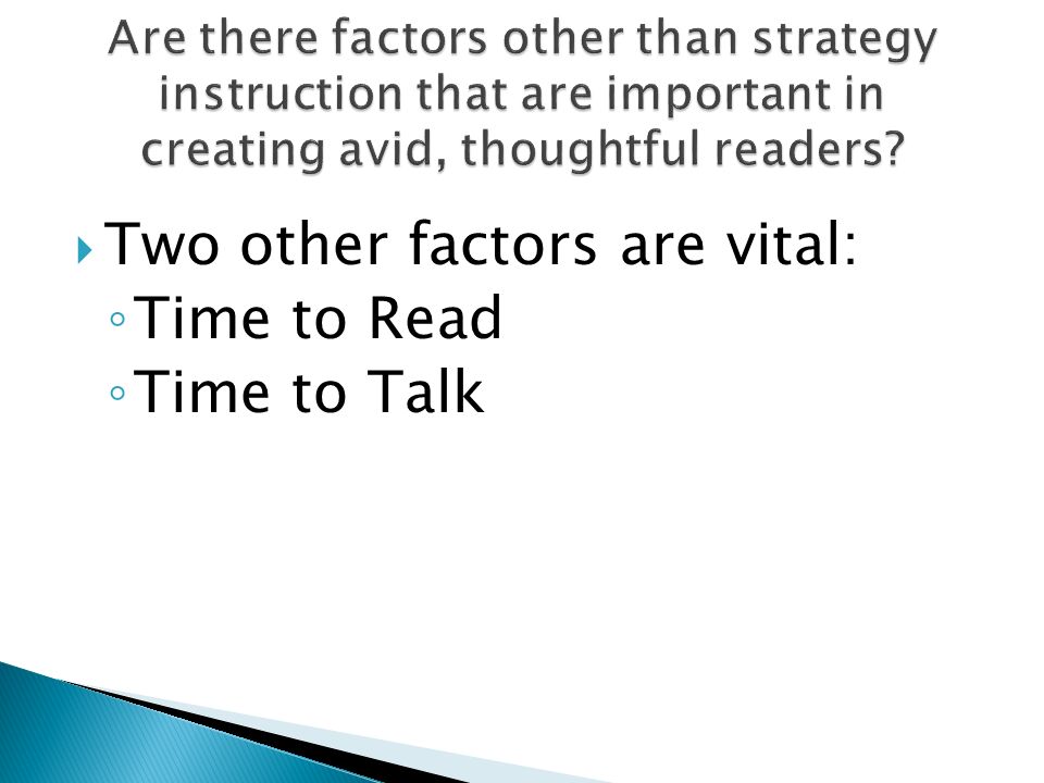 Two other factors are vital: Time to Read Time to Talk