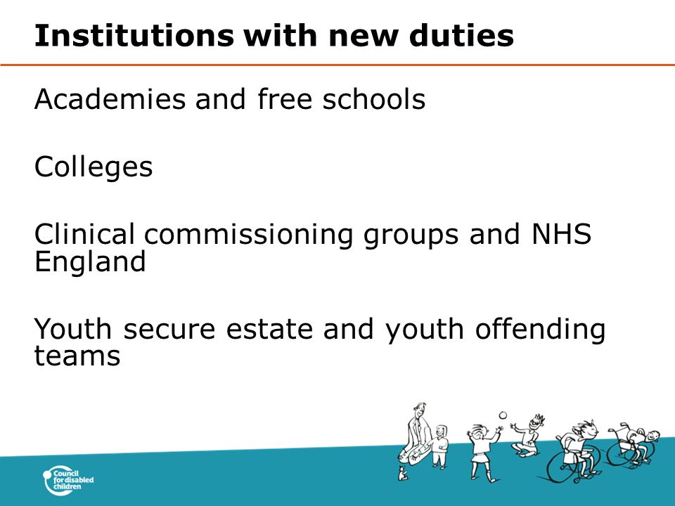 Institutions with new duties