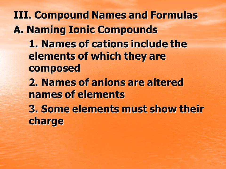 III. Compound Names and Formulas