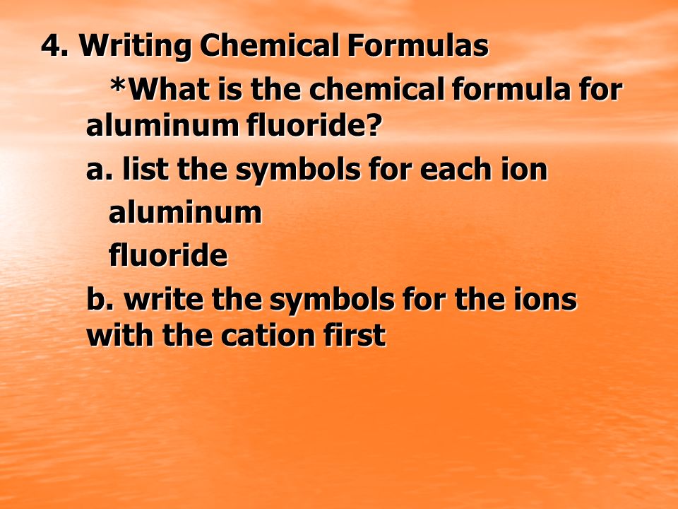 4. Writing Chemical Formulas
