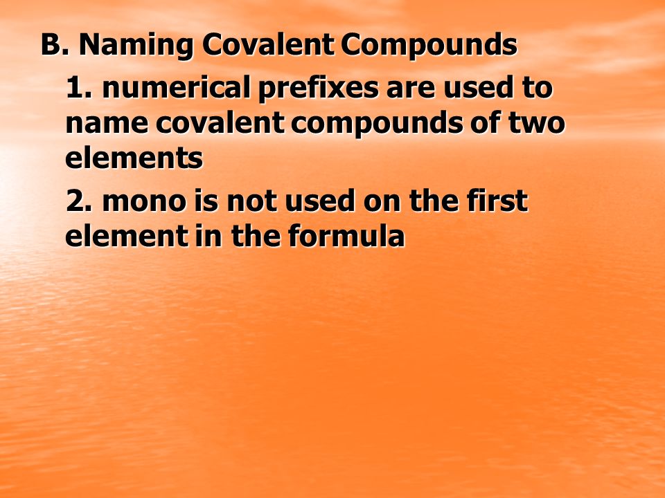 B. Naming Covalent Compounds