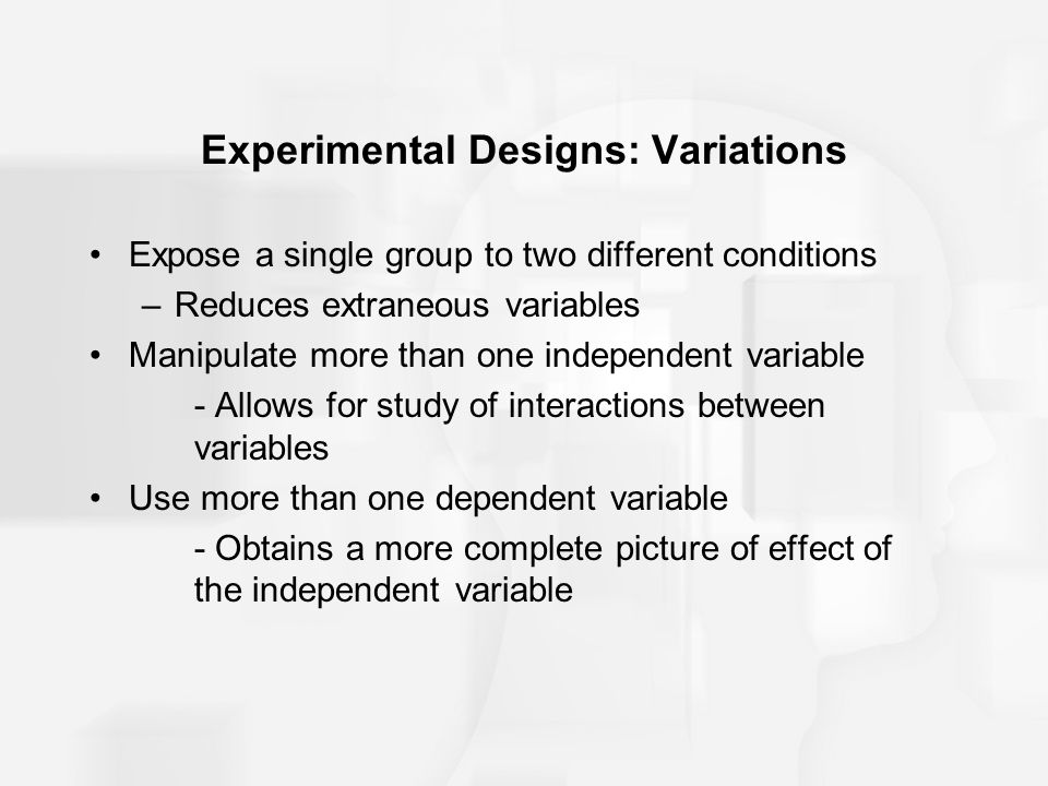 Experimental Designs: Variations