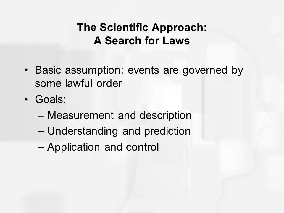 The Scientific Approach: A Search for Laws