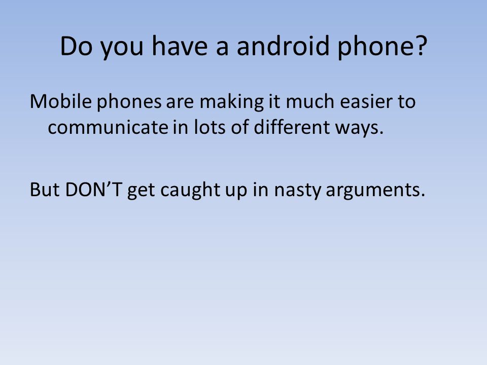 Do you have a android phone