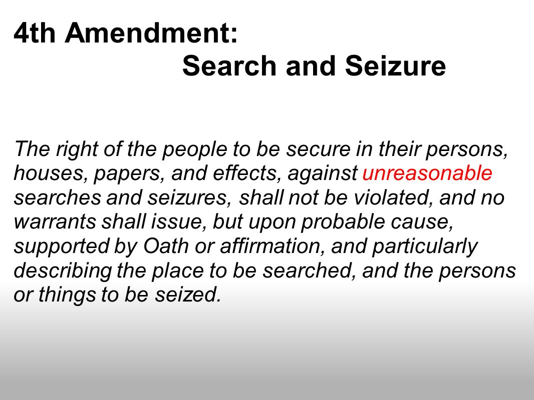 4th Amendment: Search and Seizure