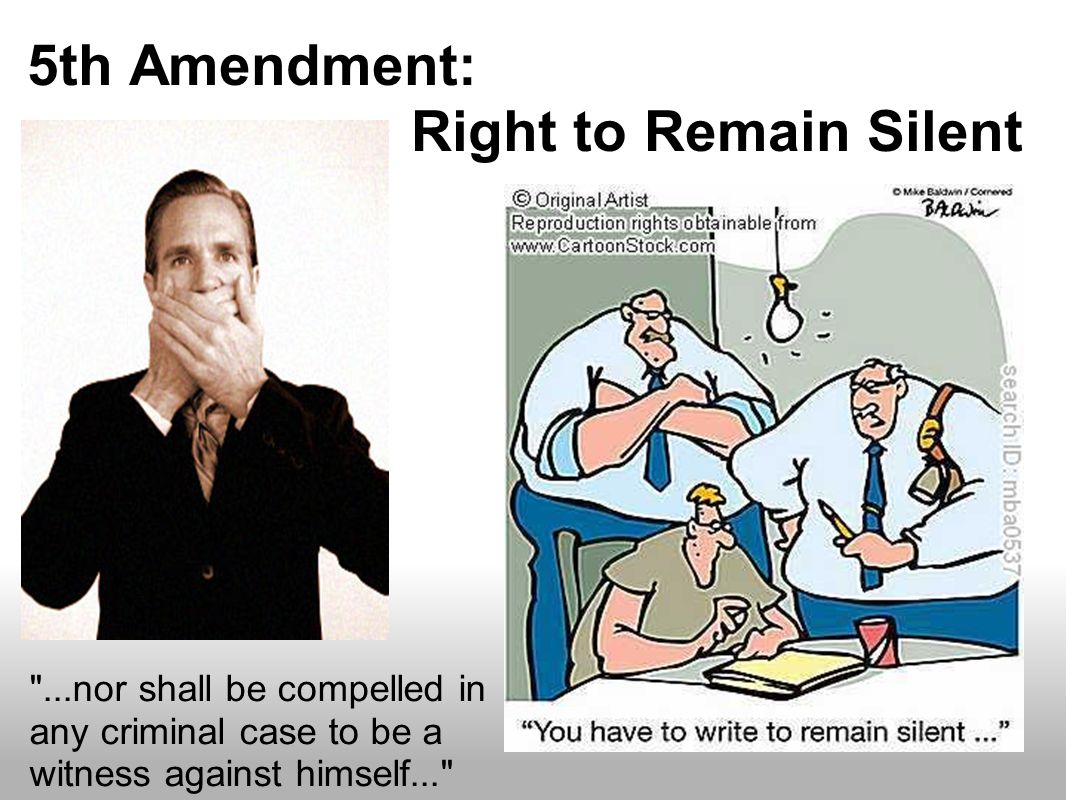 5th Amendment: Right to Remain Silent