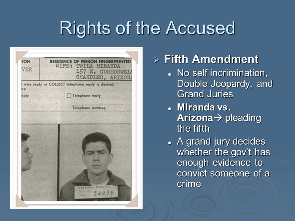 Rights of the Accused Fifth Amendment