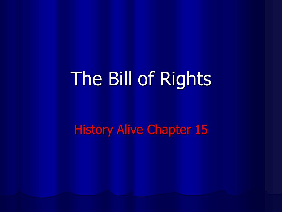 The Bill of Rights History Alive Chapter 15