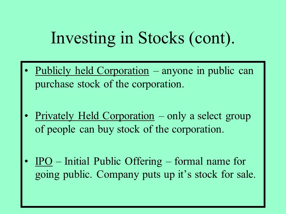 Investing in Stocks (cont).