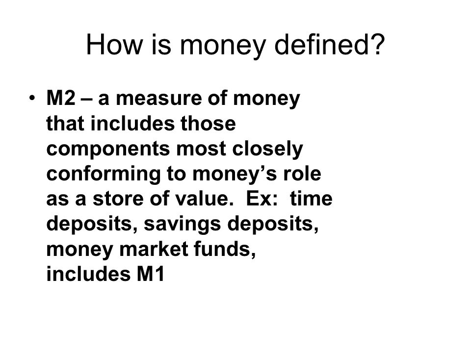 How is money defined