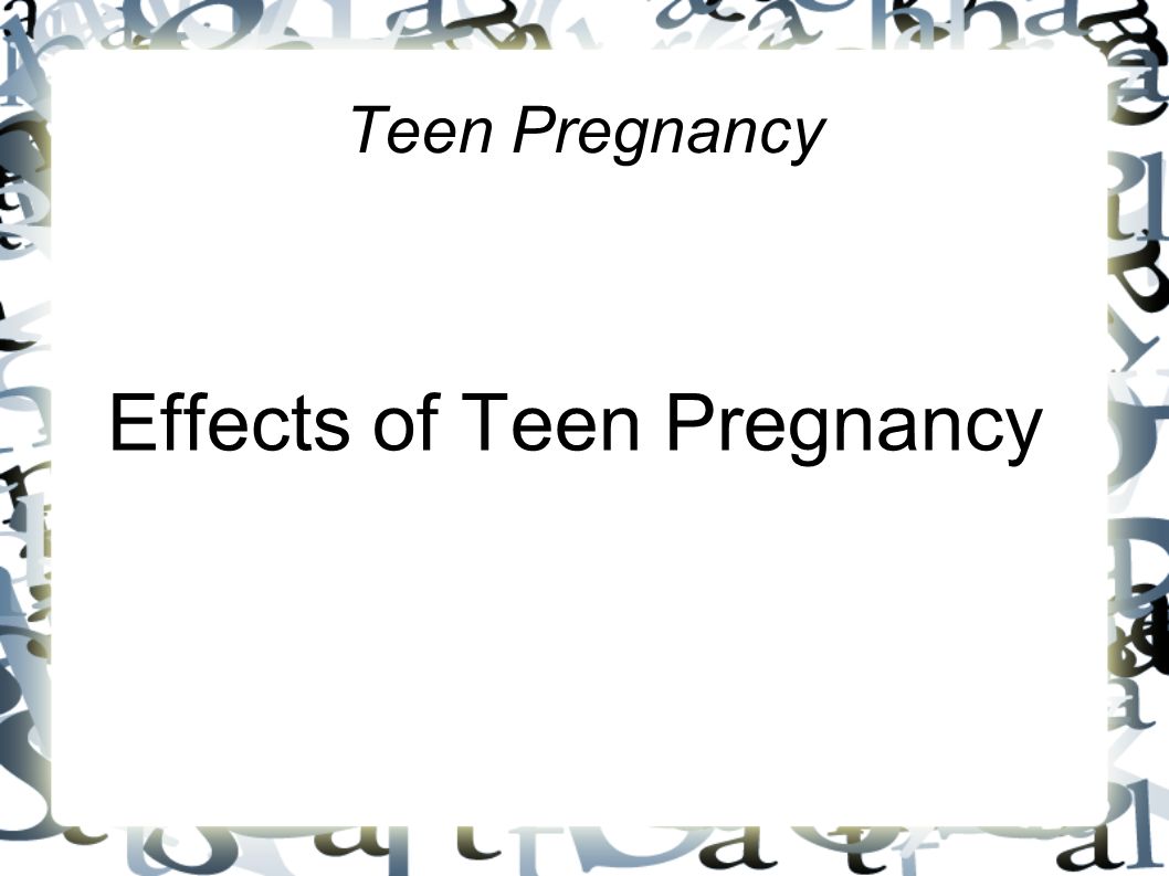 physical effects of teenage pregnancy on the body