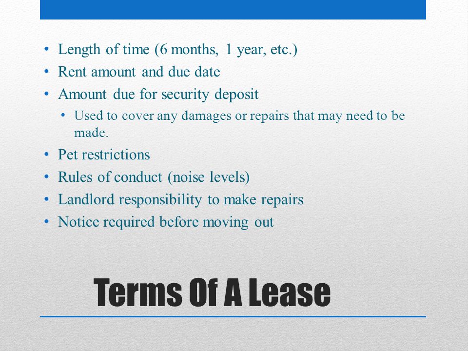 Terms Of A Lease Length of time (6 months, 1 year, etc.)