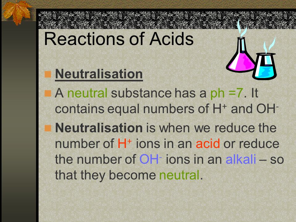Reactions of Acids Neutralisation