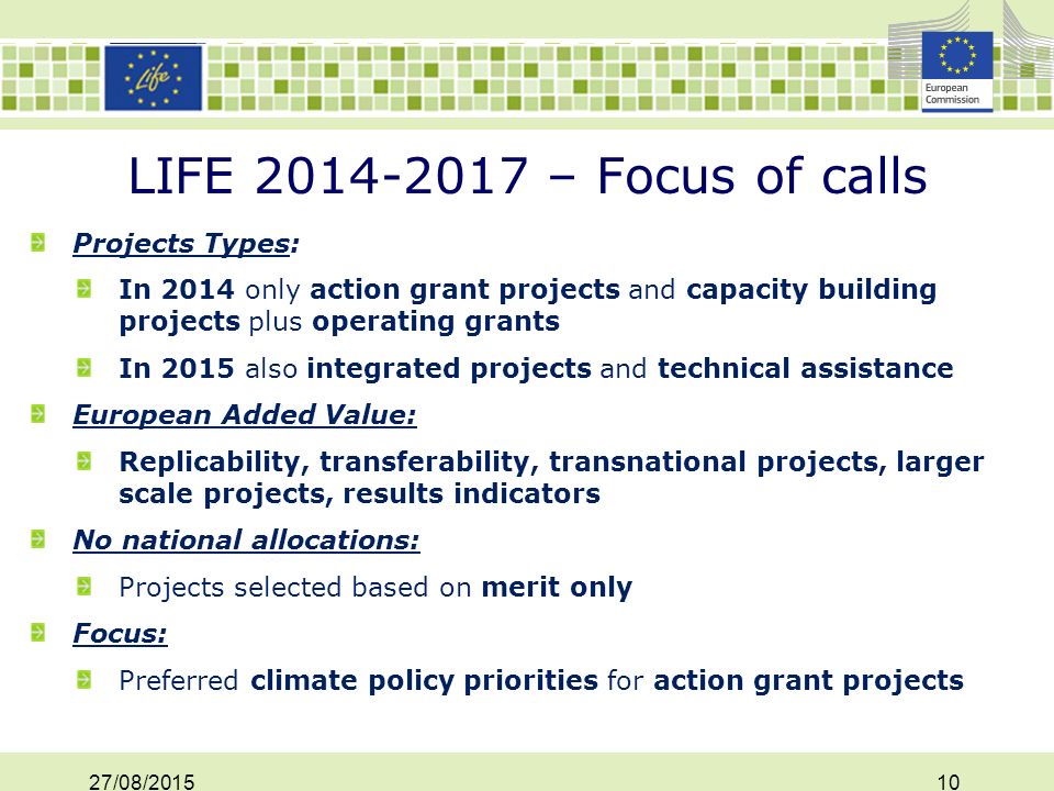 LIFE – Focus of calls Projects Types: