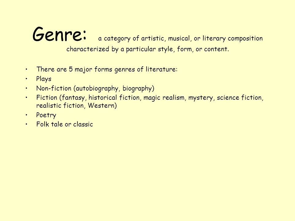Genre: a category of artistic, musical, or literary composition characterized by a particular style, form, or content.