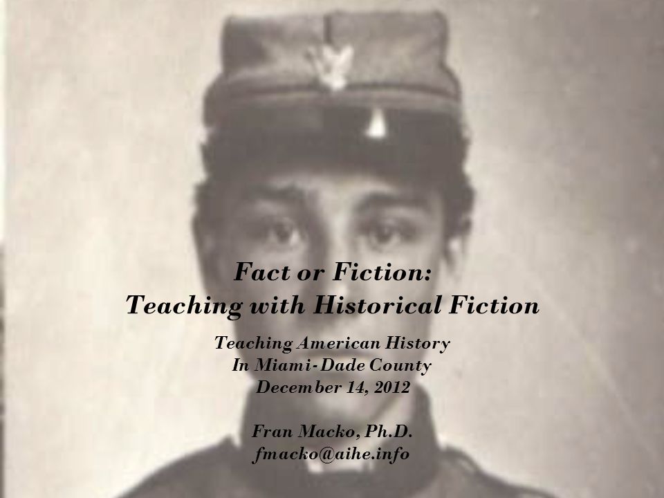 Fact or Fiction: Teaching with Historical Fiction