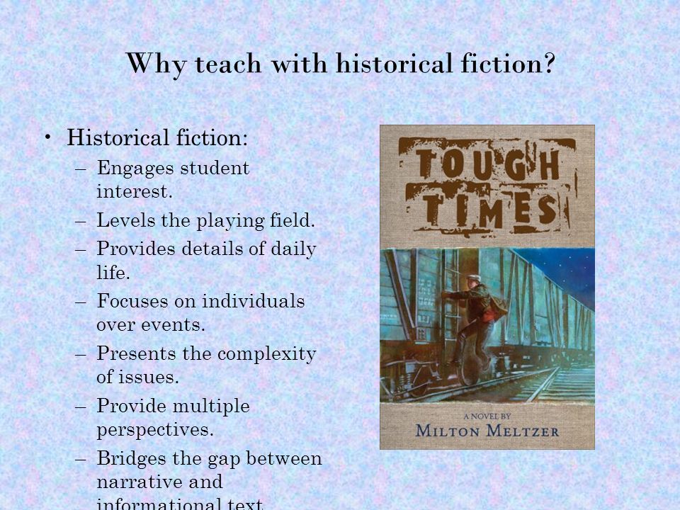 Why teach with historical fiction