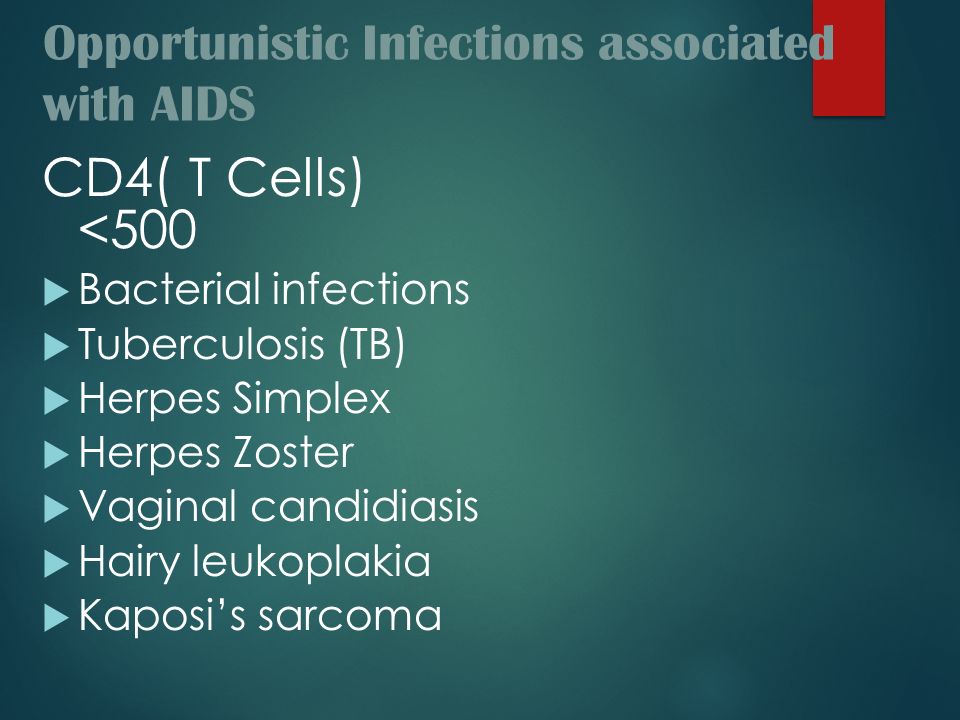 Opportunistic Infections associated with AIDS