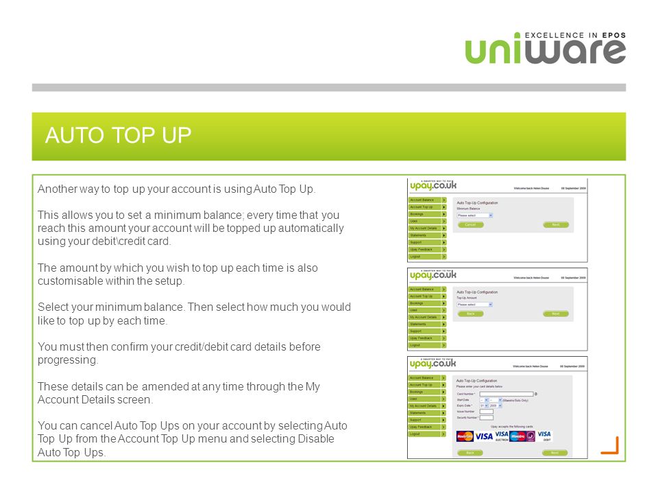Auto top up Another way to top up your account is using Auto Top Up.