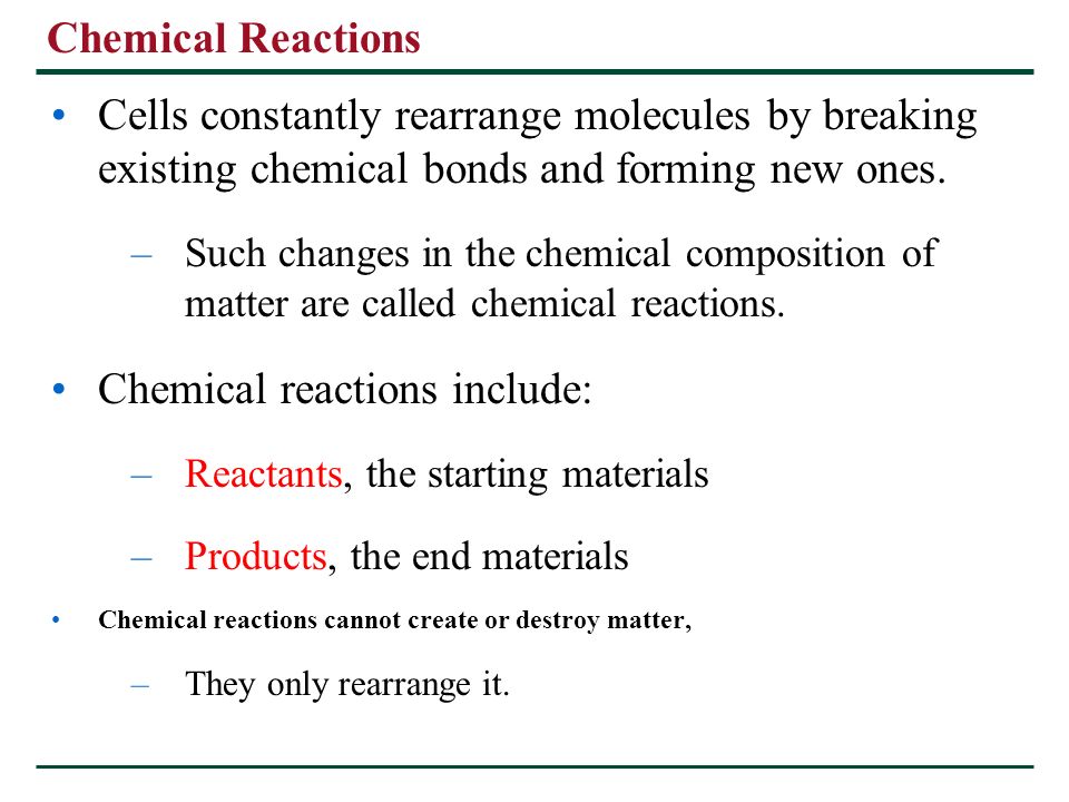 Chemical reactions include: