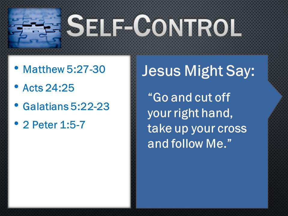 Self-Control Jesus Might Say: