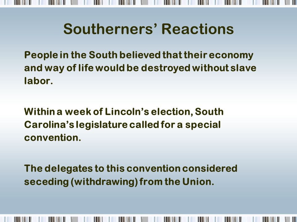Southerners’ Reactions