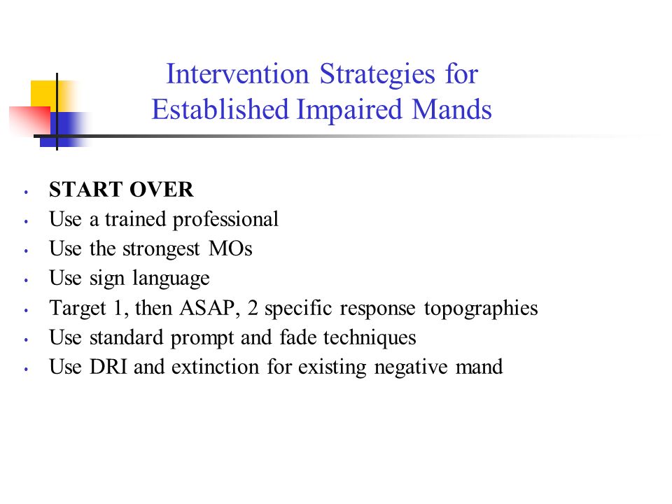 Intervention Strategies for Established Impaired Mands