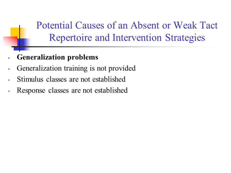Potential Causes of an Absent or Weak Tact Repertoire and Intervention Strategies
