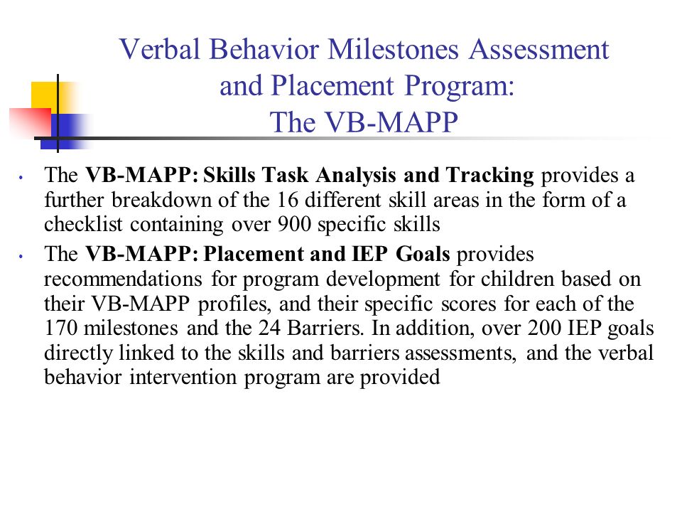Verbal Behavior Milestones Assessment and Placement Program: The VB-MAPP