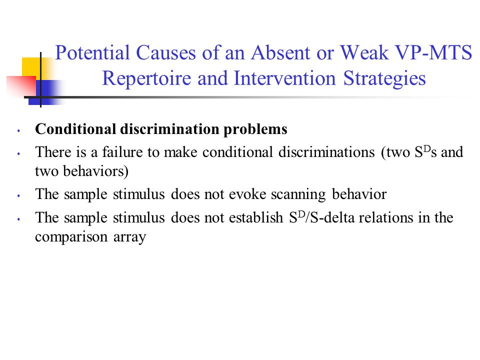 Potential Causes of an Absent or Weak VP-MTS Repertoire and Intervention Strategies