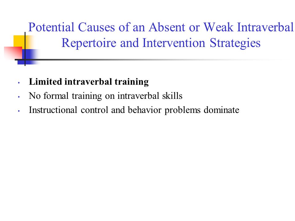 Potential Causes of an Absent or Weak Intraverbal Repertoire and Intervention Strategies