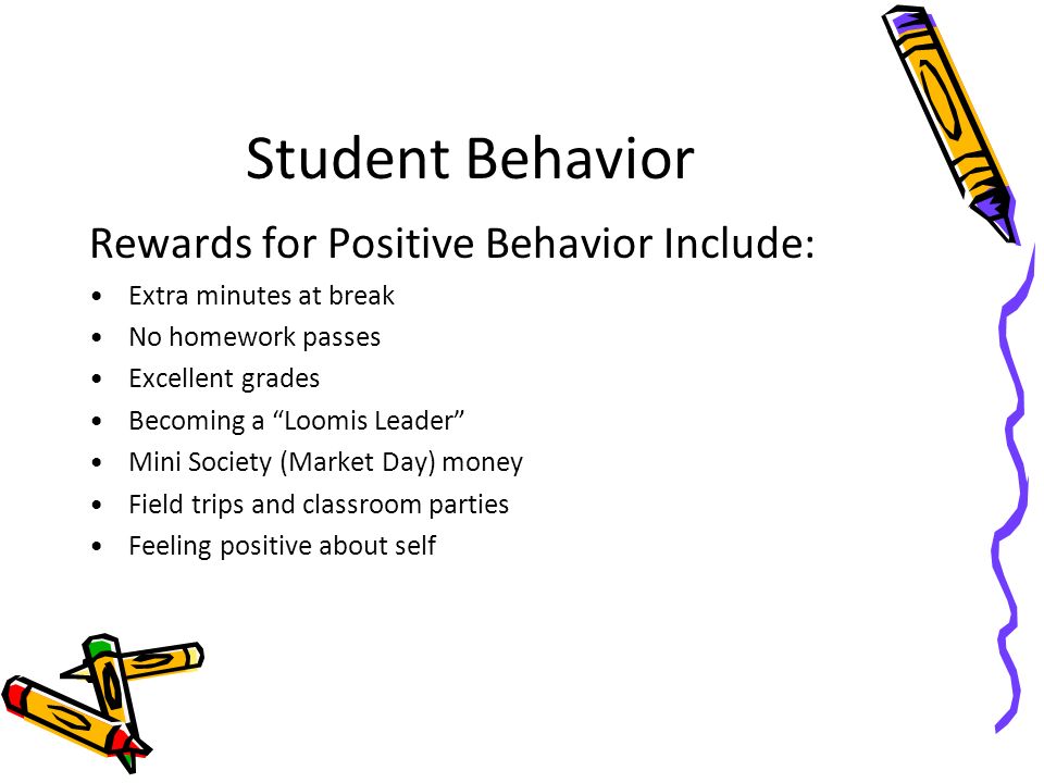 Student Behavior Rewards for Positive Behavior Include: