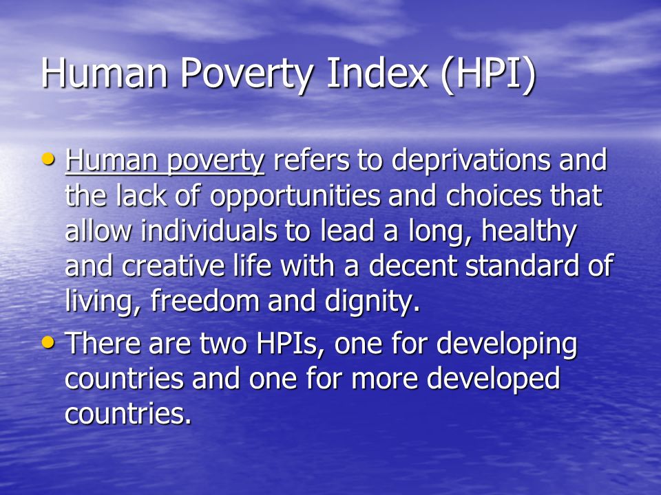 Human Poverty Index (HPI)
