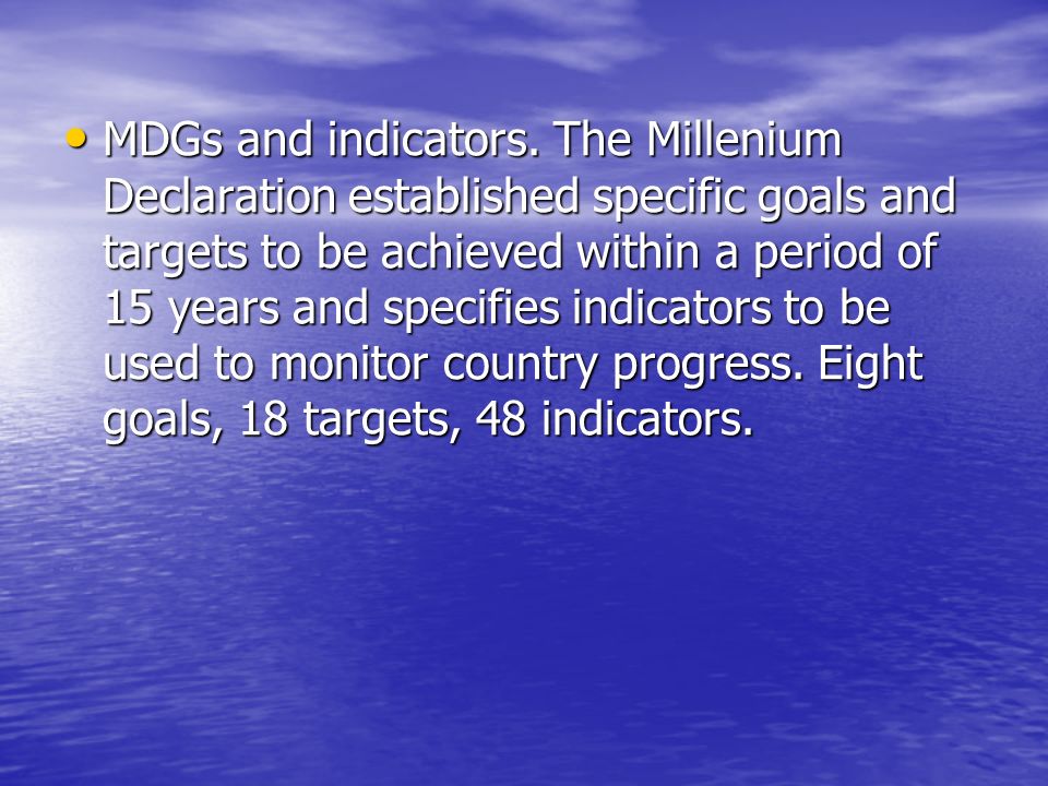 MDGs and indicators.