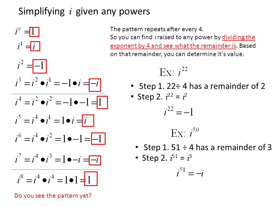 Simplifying i given any powers