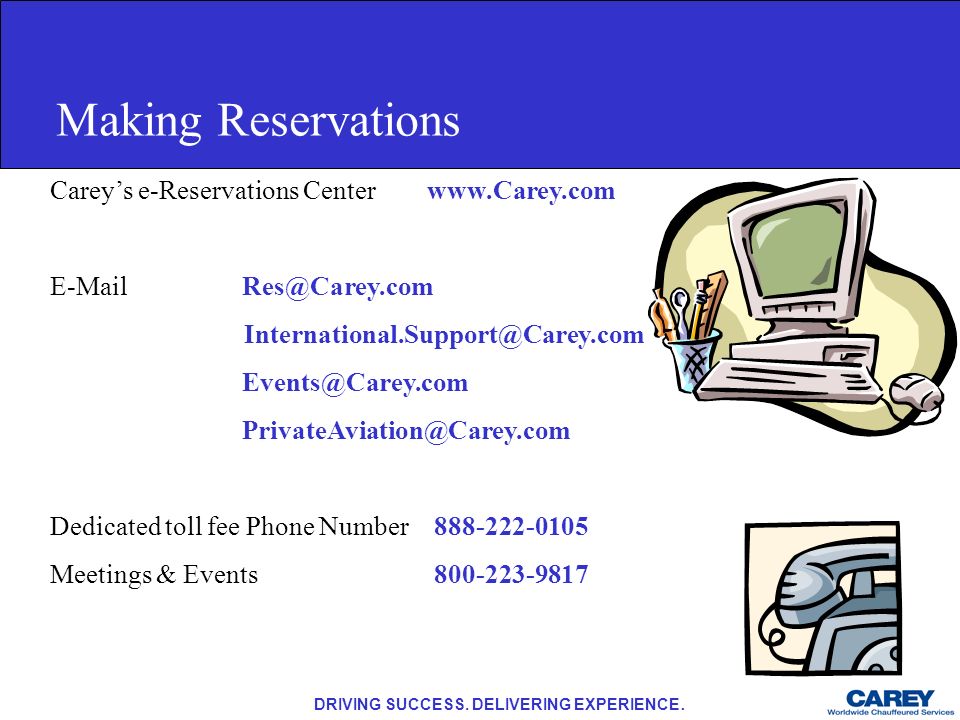 Making Reservations Carey’s e-Reservations Center