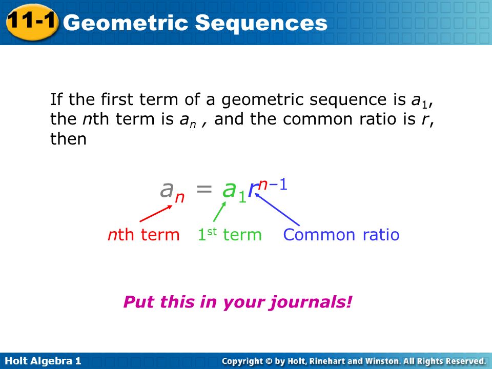 If the first term of a geometric sequence is a1, the nth term is an , and the common ratio is r, then