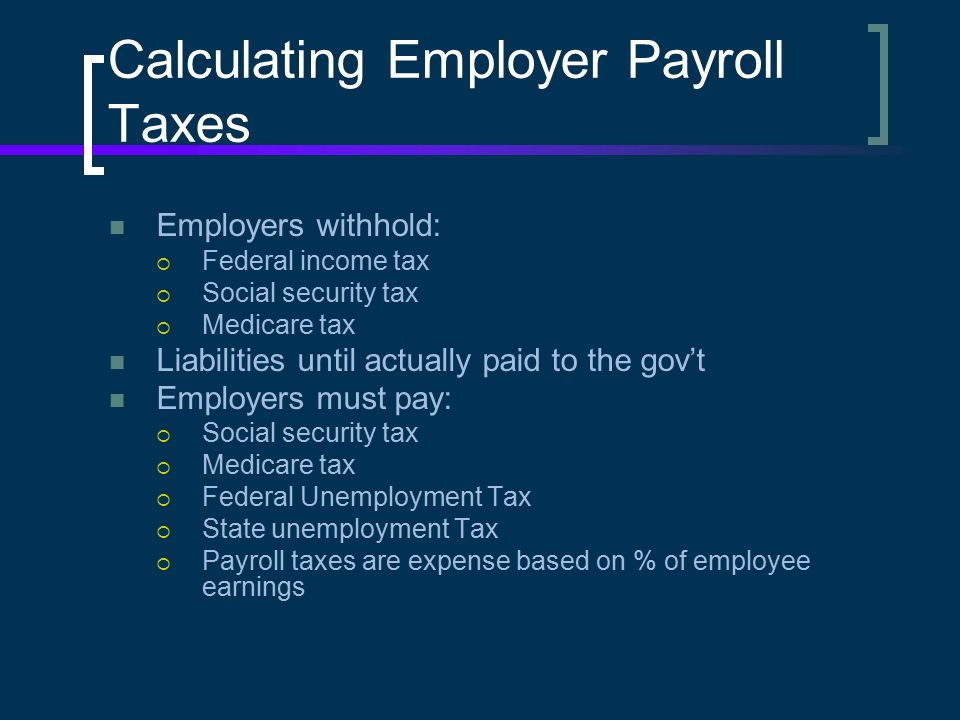 Calculating Employer Payroll Taxes